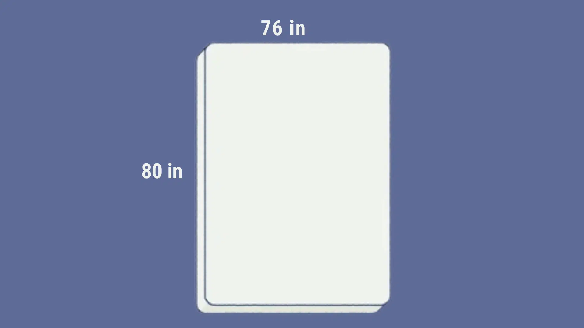 A king mattress measuring 80 inches long and 76 inches wide.